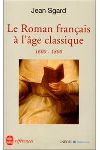 Le Roman Francais de L Age Classique