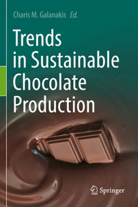 Trends in Sustainable Chocolate Production