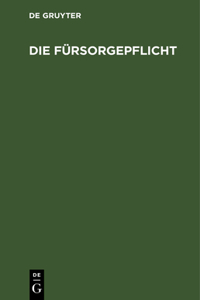 Die Fürsorgepflicht