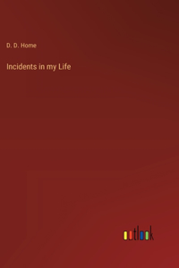 Incidents in my Life