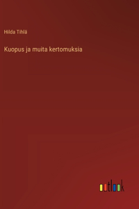 Kuopus ja muita kertomuksia