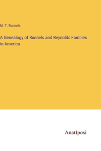 Genealogy of Runnels and Reynolds Families in America