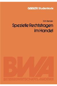 Spezielle Rechtsfragen im Handel