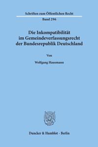 Die Inkompatibilitat Im Gemeindeverfassungsrecht Der Bundesrepublik Deutschland