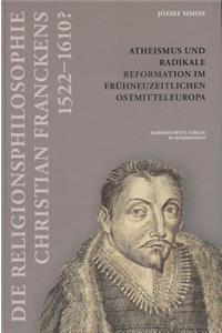 Die Religionsphilosophie Christian Franckens (1552- 1610?)