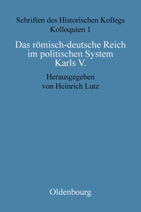 römisch-deutsche Reich im politischen System Karls V.