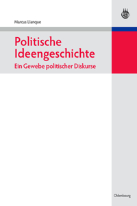 Politische Ideengeschichte - Ein Gewebe politischer Diskurse