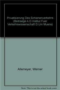 Privatisierung Des Schienenverkehrs