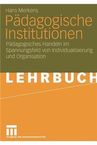 Pädagogische Institutionen