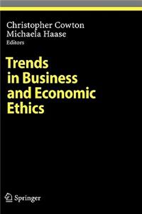 Trends in Business and Economic Ethics