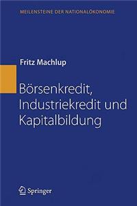 Börsenkredit, Industriekredit und Kapitalbildung
