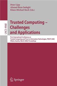Trusted Computing - Challenges and Applications