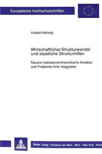 Wirtschaftlicher Strukturwandel und staatliche Strukturhilfen