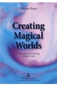 Creating Magical Worlds