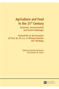 Agriculture and Food in the 21 St Century