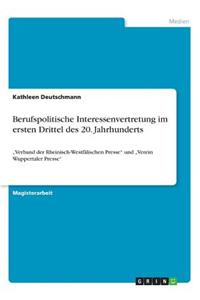 Berufspolitische Interessenvertretung im ersten Drittel des 20. Jahrhunderts