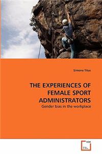 Experiences of Female Sport Administrators