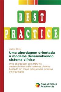 Uma abordagem orientada a modelos desenvolvendo sistema clínico