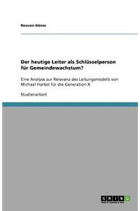 Der heutige Leiter als Schlüsselperson für Gemeindewachstum?