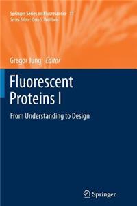 Fluorescent Proteins I