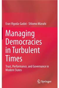 Managing Democracies in Turbulent Times