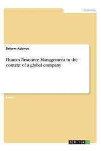 Human Resource Management in the context of a global company