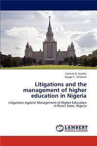 Litigations and the management of higher education in Nigeria