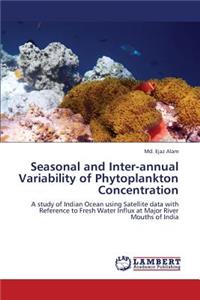 Seasonal and Inter-Annual Variability of Phytoplankton Concentration