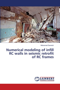 Numerical modeling of infill RC walls in seismic retrofit of RC frames