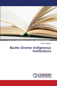 Bacho Oromo Indigenous Institutions