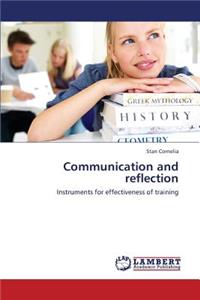 Communication and Reflection