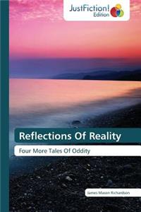 Reflections Of Reality