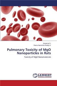 Pulmonary Toxicity of Mgo Nanoparticles in Rats