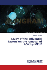Study of the influential factors on the removal of AOX by MEUF