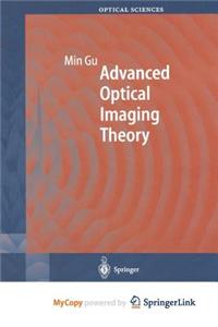 Advanced Optical Imaging Theory