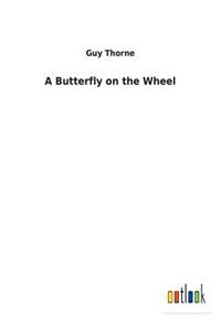 A Butterfly on the Wheel