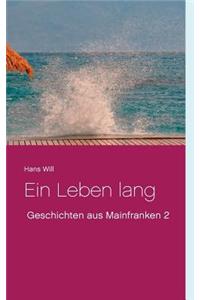 Ein Leben lang