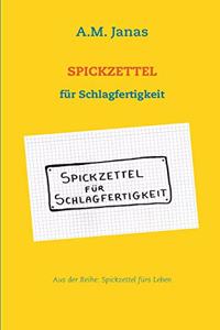 Spickzettel für Schlagfertigkeit