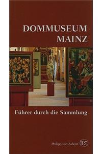 Dommuseum Mainz: Fuhrer Durch die Sammlung