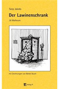 Lawinenschrank: 39 Malheure