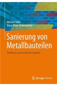 Sanierung Von Metallbauteilen