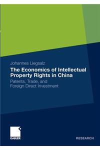 Economics of Intellectual Property Rights in China
