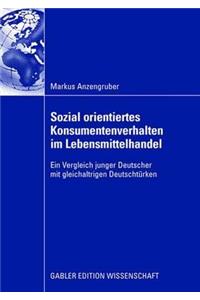 Sozial orientiertes Konsumentenverhalten im Lebensmittelhandel