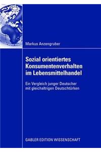 Sozial Orientiertes Konsumentenverhalten Im Lebensmittelhandel