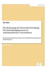 Bedeutung der Personalentwicklung für Entwicklungsprozesse in mittelständischen Unternehmen