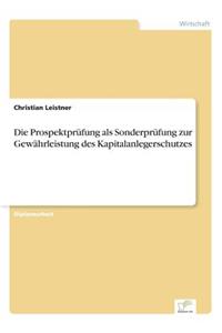 Prospektprüfung als Sonderprüfung zur Gewährleistung des Kapitalanlegerschutzes