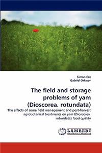 Field and Storage Problems of Yam (Dioscorea. Rotundata)