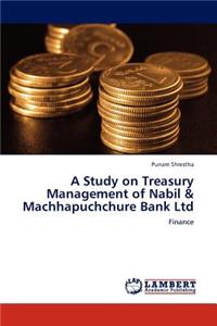 Study on Treasury Management of Nabil & Machhapuchchure Bank Ltd