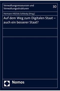 Auf Dem Weg Zum Digitalen Staat - Auch Ein Besserer Staat?