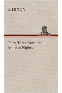 Fairy Tales from the Arabian Nights